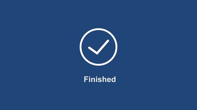 Minimalist finished status animation featuring a clean white checkmark symbol inside a circular outline on a solid navy blue background, user interface and digital task completion
