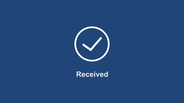 Minimalist received status notification animation featuring a clean white checkmark on a solid deep blue background, modern user interface digital confirmation, and app feedback
