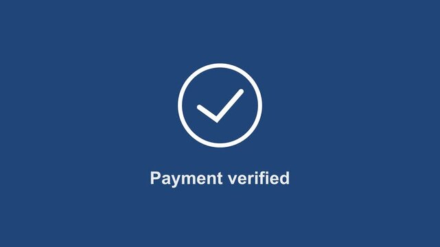 Minimalist motion featuring a payment verified notification with a smooth checkmark animation on a deep blue background, e-commerce, digital banking, and secure online transaction ui