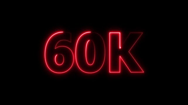 60k animation neon text effect video motion on black background. 60k Followers Celebration text animation.