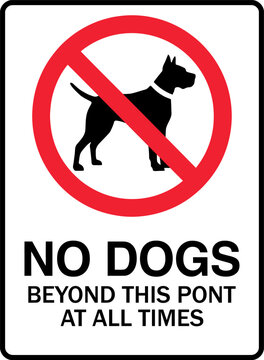  No dogs beyond this point at all times safety sign vector illustration   