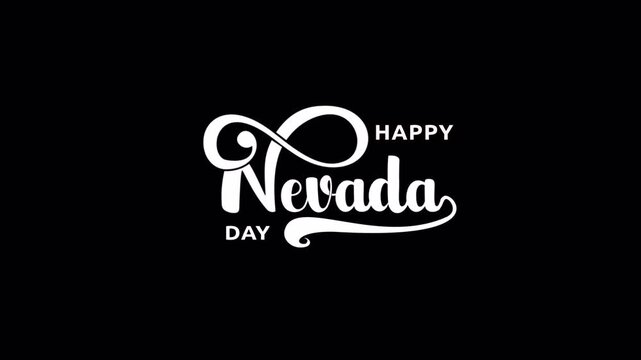 Happy Nevada Day Text Animation in 4 clips with alpha channel. Great for Celebrations, banner, social media feed wallpaper stories