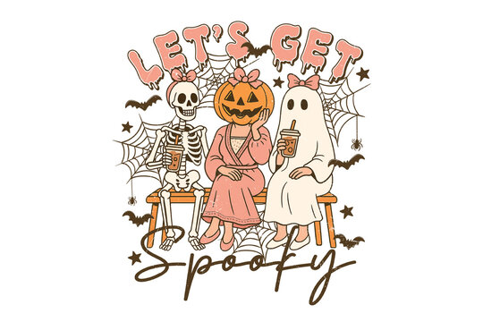Let's Get Spooky Halloween T-Shirt with Skeleton, Pumpkin Head Girl, and Ghost Friends Drinking Sublimation Design