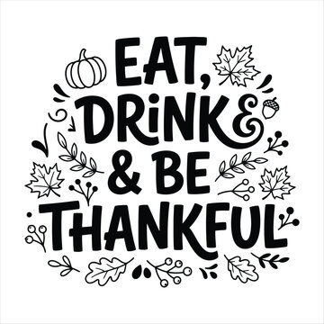 Eat drink and be thankful thanksgiving quote with leaves