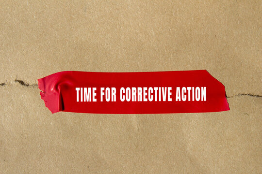Time for corrective action text concept photo