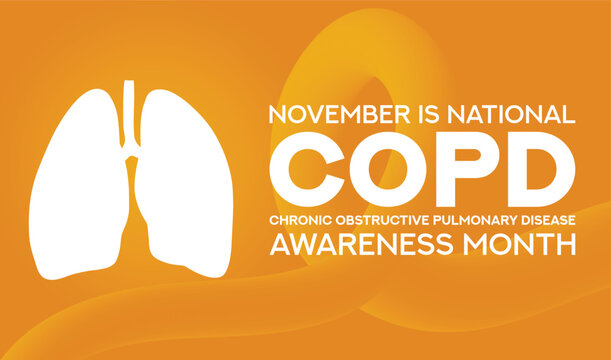 November is COPD Awareness Month. This month is dedicated to raising awareness about chronic obstructive pulmonary disease