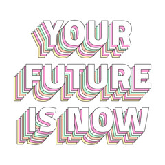 Png Your future is now layered typography retro word © Rawpixel.com