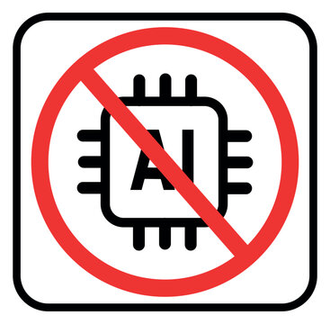 No artificial intelligence prohibition sign with AI microchip symbol. Flat illustration for AI-free content, human-made work, restrictions, privacy and technology policies.