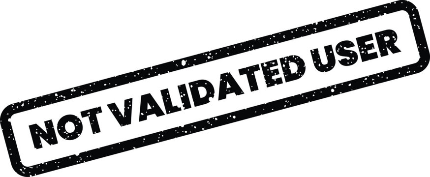 Vintage style rectangle stamp design with textured ink effect displaying the words not validated user