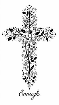 Botanical cross design with Enough word
