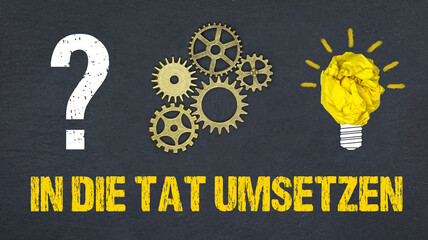 In die Tat umsetzen   © magele-picture