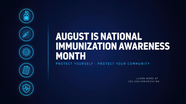 National immunization awareness month graphic with medical icons on a dark blue background with design promoting immunization awareness with awareness