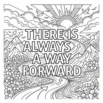 Black and white coloring page design featuring an inspirational quote and a mountain landscape scene