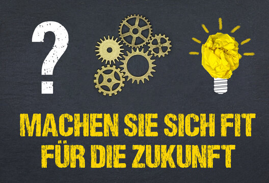 Machen Sie sich fit für die Zukunft	
