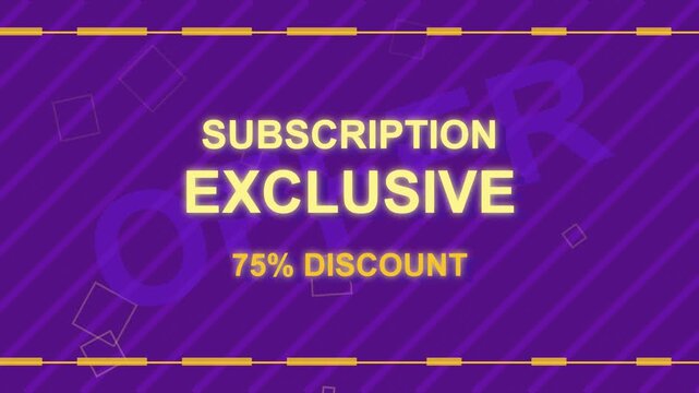 Exclusive Subscription Offer Promotion Animation with Percent Discount