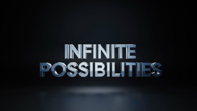 Shiny chrome text "INFINITE POSSIBILITIES" on dark background. Concept for unlimited options.