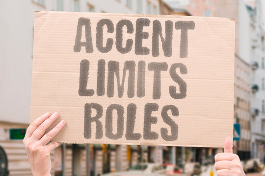 "Accent limits roles" Regional dialects restrict screen opportunities available. ACCENT. ROLES. ACTORS. BIAS. CASTING.