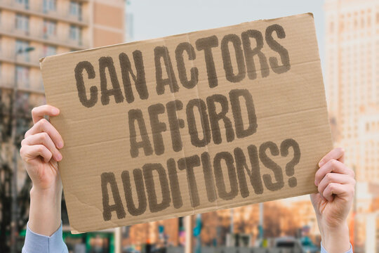 "Can actors afford auditions?" Self-taped submissions and trips drain budgets. AUDITIONS. ACTORS. COSTS. TRAVEL. UNPAID.