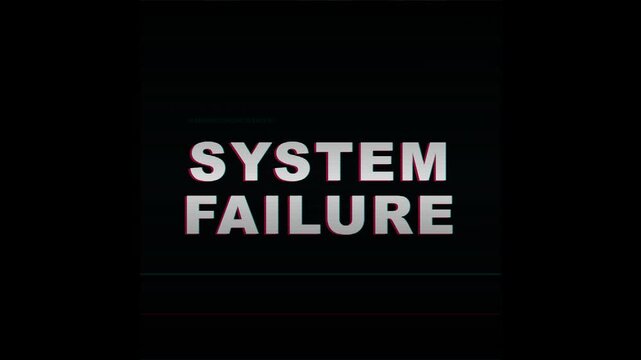 System failure text message displayed on a black background screen representing technical error.