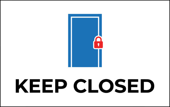 Keep Door Closed Safety Sign Vector Illustration for Building Security