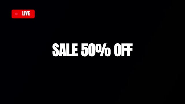 Live Sale 50% Off Motion Graphic Overlay, Promo Discount Banner, Black Background Commerce Video
