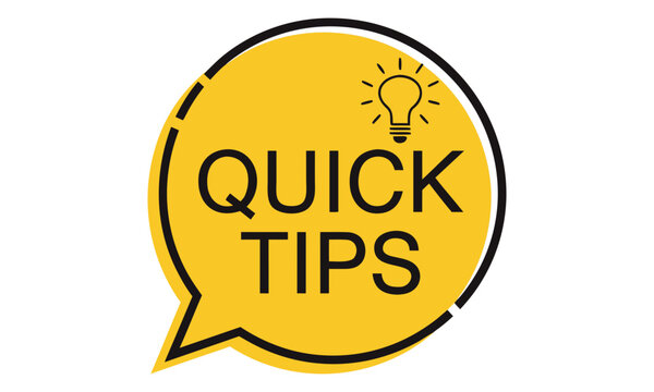 Bright yellow quick tips speech bubble graphic with lightbulb icon design
