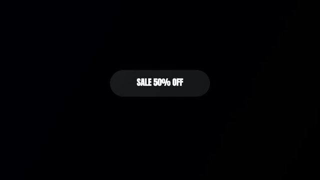 Minimalist sale 50% off promo button animation, modern retail discount badge design, black ecommerce special offer sticker overlay