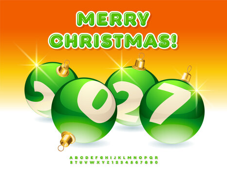 Vector Creative Greeting Card Merry Christmas 2027 with Green Ball Toys! Bright Artistic Green Font. Unique set of Glossy Alphabet Letters and Numbers