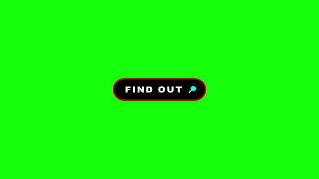 Animated find out button loop with red border dynamic word scale animation and pulsating search icon on green screen chroma key background in 4K resolution
