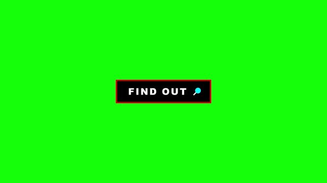 Black Find Out Badge Animation, White Text with Icon and Red Border, Motion Graphics Element for Search and Information Concept, Isolated on Green Screen Chroma Key