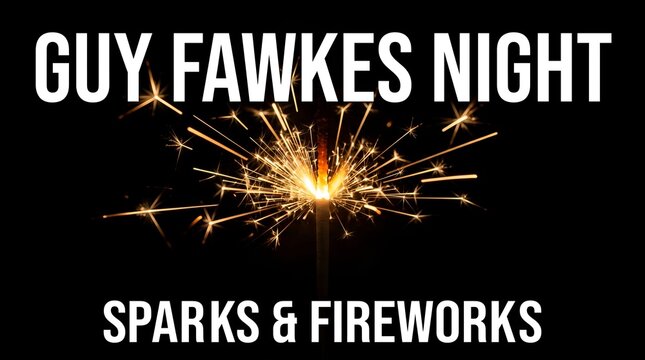 Guy Fawkes Night banner with golden sparkler on black background - sparks and fireworks, bonfire night celebration, november 5th concept with English text
