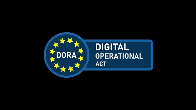 Dora digital operational resilience act animation for eu financial cybersecurity and regulatory compliance