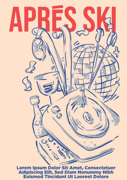 apres ski poster. dj table, liquor drink, disco ball and ski equiment retro style design. hand drawn vector illustration