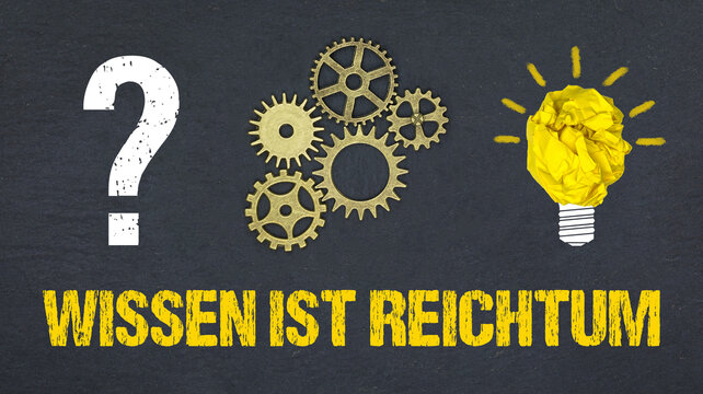 Wissen ist Reichtum	
