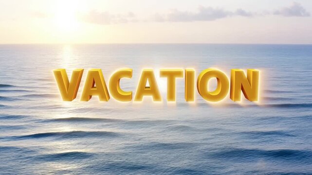 Slow motion gold three dimensional vacation text floating and glowing over ocean horizon at sunrise in calm morning light