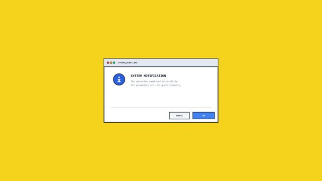 Minimalist retro computer system notification pop-up window on a bright yellow background, showing a successful operation message with OK and Cancel buttons in flat design style graphics.