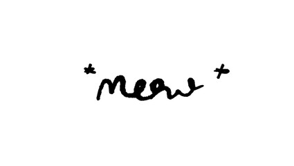 Black hand drawn meow handwritten lettering doodle illustration, cute cat sound text sketch, funny pet quote typography isolated on white background for t-shirt, sticker and cat lover design © Silent