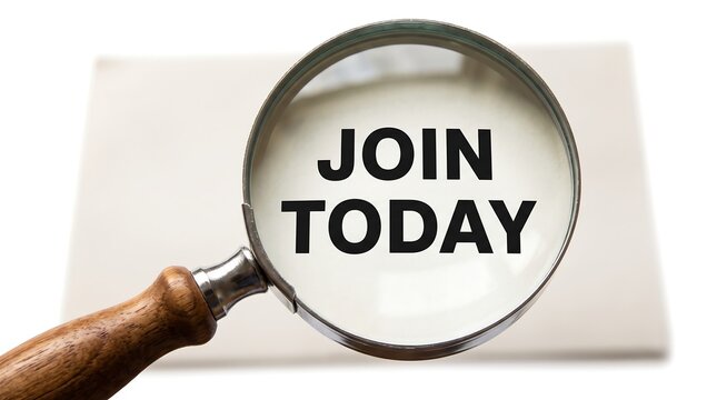 Magnifying glass over Join Today text message, recruitment call to action concept, business membership recruitment sign