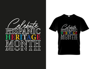 Branding Celebrate Hispanic Heritage Month apparel graphic design layout featuring layered block lettering and bold white typography displayed on a black mockup T Shirt, Shirt © romanhrimon