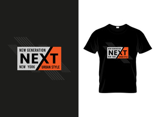 Branding Urban style apparel graphic design featuring bold typography layout with Next New York and New Generation lettering presented on a black mockup T Shirt, Shirt © romanhrimon