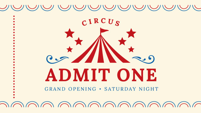 Circus Grand Opening Ticket Admit One Saturday Night