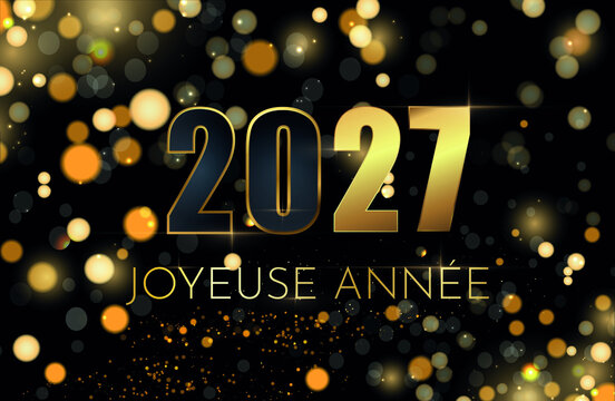 carte ou bandeau pour souhaiter une Joyeuse Ann&eacute;e 2027 en or sur un fond noir avec des ronds en effet bokeh