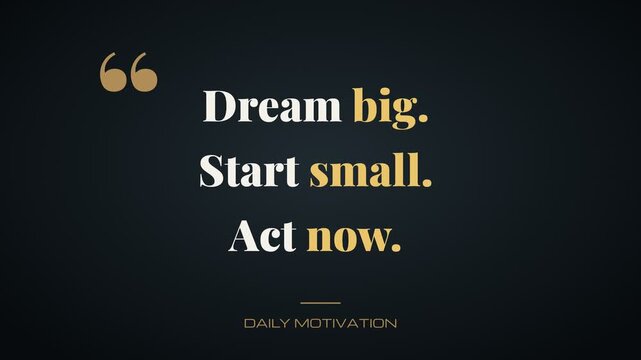 Inspirational quote video clip showing progression from dreaming to acting with text overlay on dark background