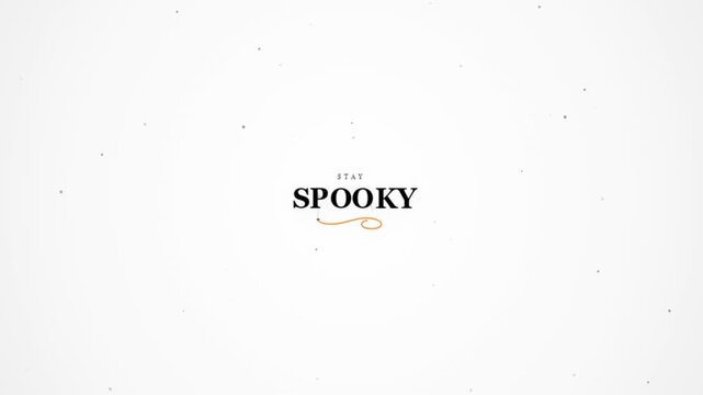 Stay Spooky Minimalist Typography Animation with Dust Particles, 4K Halloween Title Motion Graphics on White Background for Commercial Video Use