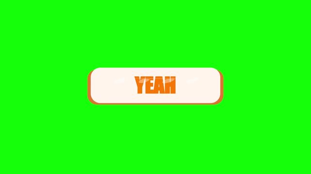 Animated orange yeah text banner on green screen background