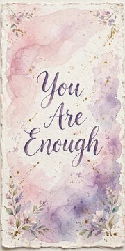 You Are Enough affirmation watercolor wash poster