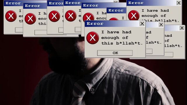 Bearded man sinks into despair as error dialogs reading I have had enough of this b*llsh*t cascade across backdrop. Dark comedy on burnout and workplace overload.