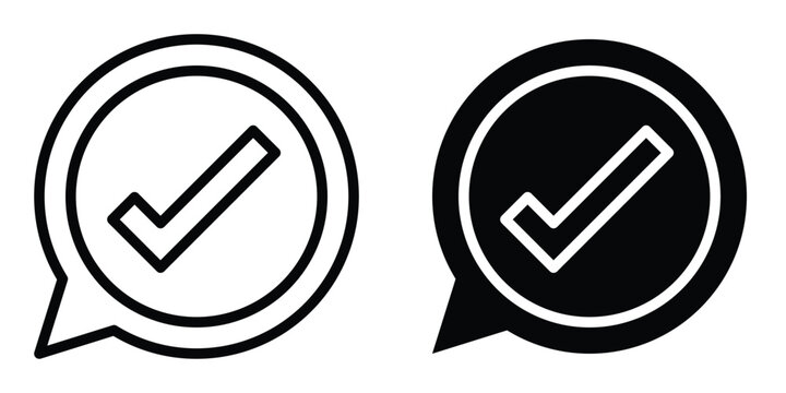 Speech bubble with checkmark icon set, verified message delivered and approved comment sign, confirmed chat notification symbol