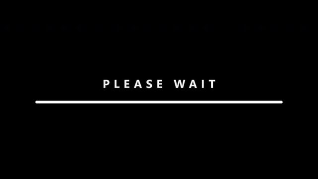 Digital loading bar with please wait text on black background. 4K video