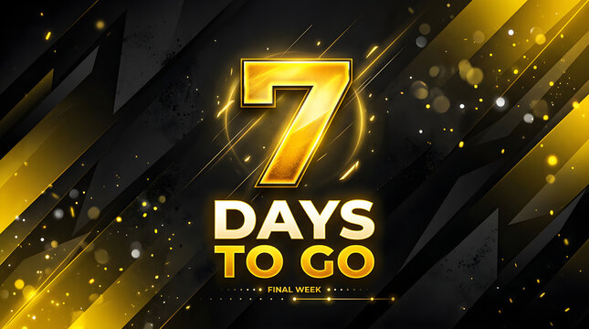 7 days to go countdown poster